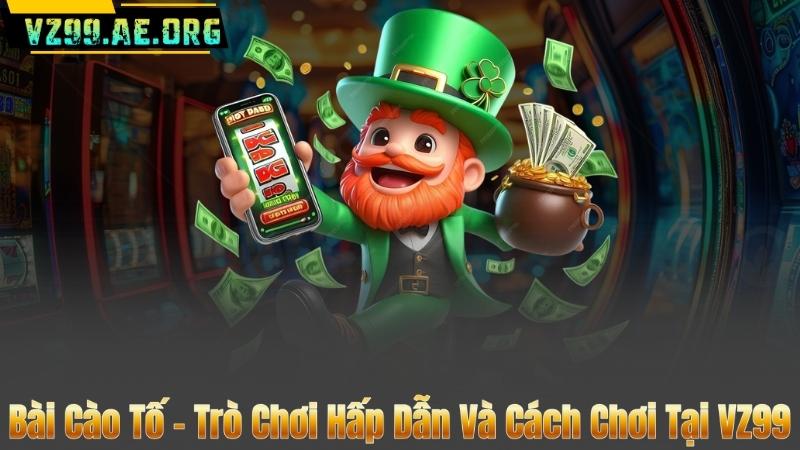 Bài Cào Tố - Trò Chơi Hấp Dẫn Và Cách Chơi Tại VZ99 3 Bài Cào Tố - Trò Chơi Hấp Dẫn Và Cách Chơi Tại VZ99